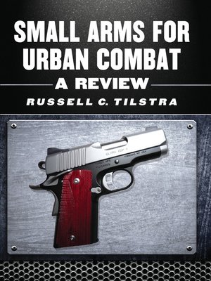 cover image of Small Arms for Urban Combat